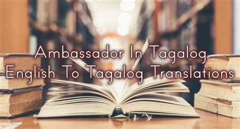 ambassador meaning tagalog|EMBAHADOR (Tagalog).